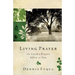 Living Prayer: The Lord's Prayer Alive in You