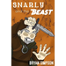 Snarly and the Beast