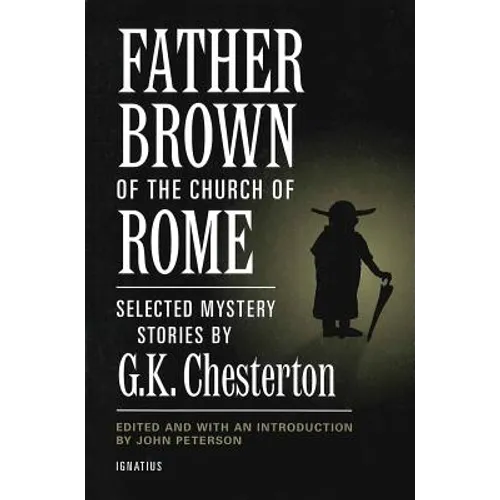 Father Brown of the Church of Rome: Selected Mystery Stories