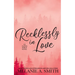 Recklessly in Love: A Steamy Small-Town Forced Proximity Romance