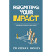 Reigniting Your Impact: Actionable Strategies for Overcoming Leadership Setbacks and Defeat