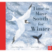 Time to Move South for Winter