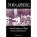 The Kuna Gathering: Contemporary Village Politics in Panama