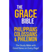 The Grace Bible: Philippians, Colossians & Philemon