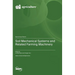 Soil Mechanical Systems and Related Farming Machinery