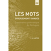 Les Mots. Diversement Rangés: Grammaire systématique du Portugais