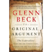 The Original Argument: The Federalists' Case for the Constitution, Adapted for the 21st Century