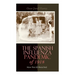 The Spanish Influenza Pandemic of 1918: How the US Reacted: Efforts Made to Combat and Subdue the Disease in Luzerne County, Pennsylvania
