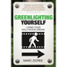 Greenlighting Yourself: Living Your Hollywood Dream