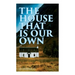 The House That is Our Own: Scottish Novel