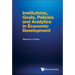 Institutions, Goals, Policies and Analytics in Economic Development