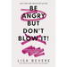 Be Angry, But Don't Blow It: Maintaining Your Passion Without Losing Your Cool