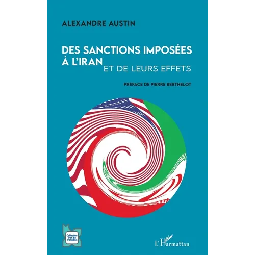 Des sanctions imposées à l'Iran et de leurs effets