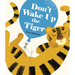 Don't Wake Up the Tiger