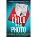 The Child in the Photo: An absolutely addictive and gripping psychological thriller