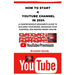 How to Start a Youtube Channel in 2024: A Comprehensive Beginner's Guide to Building Your Brand, Engaging Your Audience, and Making Money Online