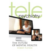 Telepsychiatry: The Future of Mental Health
