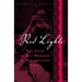 Red Lights: The Lives of Sex Workers in Postsocialist China