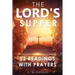 The Lord's Supper: 52 Readings with Prayers