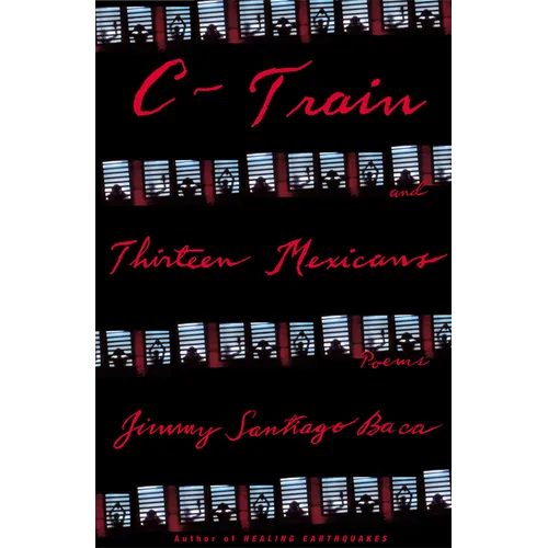 C-Train and Thirteen Mexicans