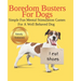 Boredom Busters For Dogs Simple Fun Mental Stimulation Games For A Well Behaved Dog: Brain Games Your Dog Wants You To Know About