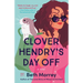 Clover Hendry's Day Off