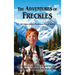 The Adventures of Freckles: Life Lessons from a Mischievous Son of Canada