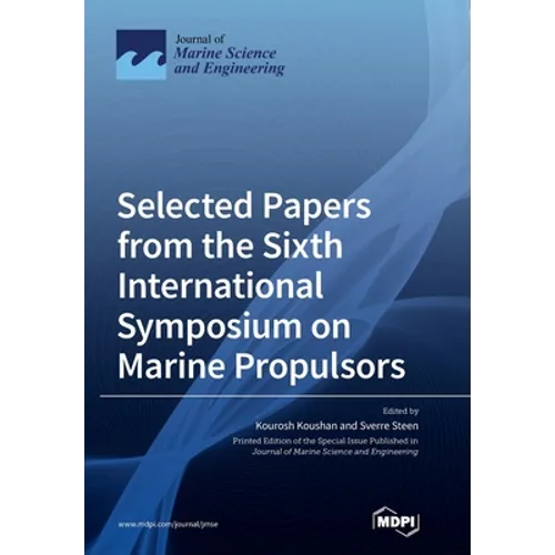 Selected Papers from the Sixth International Symposium on Marine Propulsors