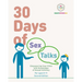 30 Days of Sex Talks for Ages 8-11: Empowering Your Child with Knowledge of Sexual Intimacy, 2nd Edition