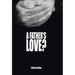 A Father's Love?