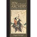 Zen in the Art of Archery: A New Translation for Modern Readers