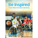 Be Inspired: Teens Who Overcame Adversity