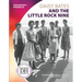 Daisy Bates and the Little Rock Nine