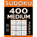 Sudoku Book 400 Medium Puzzles: Sudoku Puzzle Book With Only One Level of Difficulty