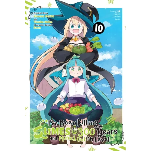 I've Been Killing Slimes for 300 Years and Maxed Out My Level, Vol. 10 (Manga): Volume 10