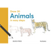 Draw 30: Animals: In Easy Steps