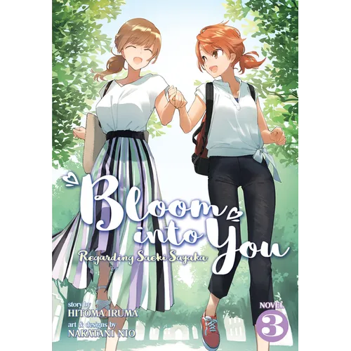 Bloom Into You (Light Novel): Regarding Saeki Sayaka Vol. 3