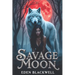 Savage Moon: A Wolf Shifter Dark Omegaverse Romance