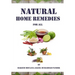 Natural Home Remedies for All: Solution To All Your Health Problem