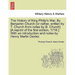 The History of King Philip's War. by Benjamin Church [Or Rather, Written by T. Church from Notes by B. Church]. [A Reprint of the First Edition, 1716.