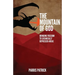The Mountain of God: Bringing Freedom to Satanically Depressed Areas