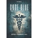 Code Blue: Tales From the Emergency Room: Volume 6