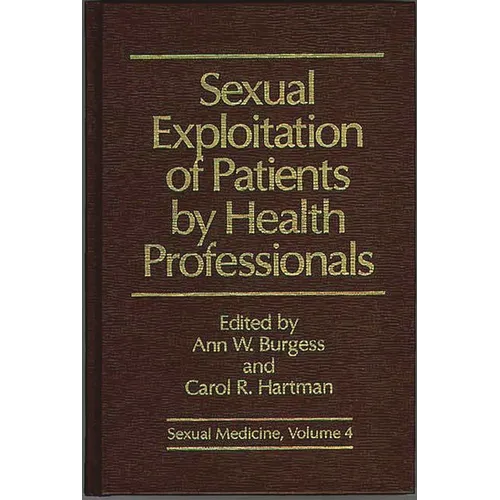 Sexual Exploitation of Patients by Health Professionals