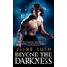 Beyond the Darkness