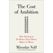 The Cost of Ambition: How Striving to Be Better Than Others Makes Us Worse