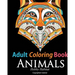 Adult Coloring Book: Animals: Coloring Book for Grownups Featuring 34 Beautiful Animal Designs