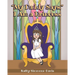 "My Daddy Says," I Am a Princess