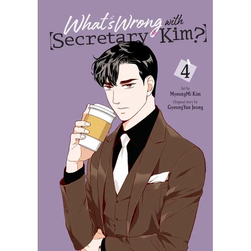 What's Wrong with Secretary Kim?, Vol. 4: Volume 4