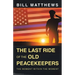 The Last Ride of the Old Peacekeepers: The Moment Within the Moment