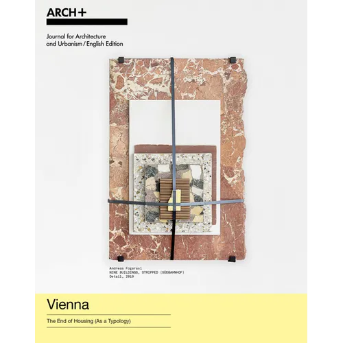 Vienna: The End of Housing (as a Typology)